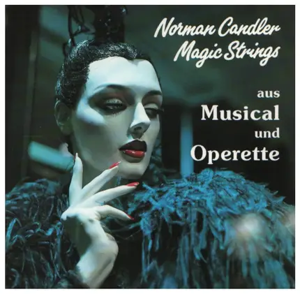 Norman Candler - Aus Musical und Operette