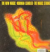 Norman Candler - Magic Strings, The - The New Magic