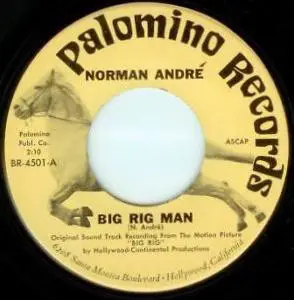 Norman André - Big Rig Man / Gotta Keep On The Move