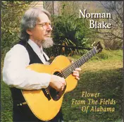 Norman Blake - Flower From Fields Of Alabama