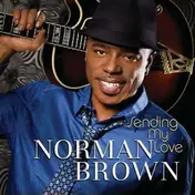 Norman Brown - Sending My Love