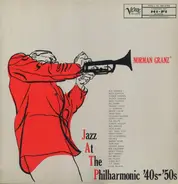 Norman Granz , Jazz At The Philharmonic - '40s-'50s