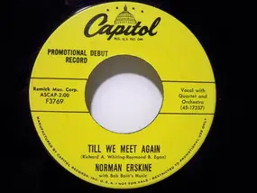 Norman Erskine with Bob Bain's Music - Till We Meet Again / What's To Become Of Me