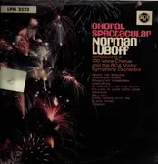 LP - Norman Luboff Choir , 100 Voice Chorus , RCA Victor Symphony Orchestra - Choral Spectacular