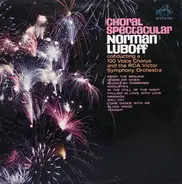 Norman Luboff Choir - A Choral Spectacular