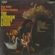 Norman Luboff Choir - Four Walls And Other Country Classics