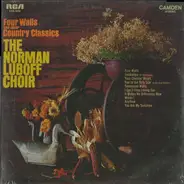 Norman Luboff Choir - Four Walls And Other Country Classics