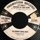 7inch Vinyl Single - Norman Luboff Choir - Let's Make It Christmas All Year 'Round / Mary Had A Baby (Amen!)