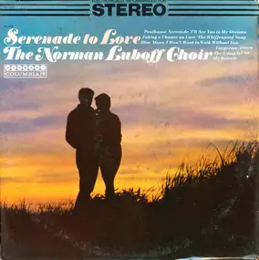 Norman Luboff Choir - Serenade To Love