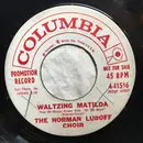 7inch Vinyl Single - Norman Luboff Choir - Waltzing Matilda / Valencianita