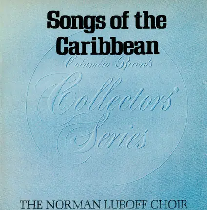 Norman Luboff Choir - Songs of the Caribbean