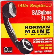 Norman Maine Et Son Orchestre - (Allo Brigitte...) BABylone 21-29