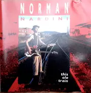 Norman Nardini - This Ole Train