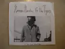7inch Vinyl Single - Norman Nardini And The Tigers - If You Don't Want Me