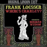 Norman Wisdom , Frank Loesser - Where's Charley?