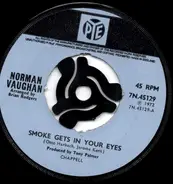 Norman Vaughan - Smoke Gets In Your Eyes / On The Sunny Side Of The Street