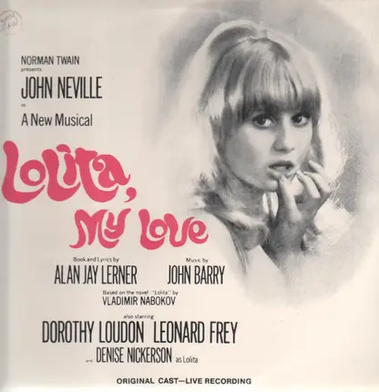Norman Twain, John Neville, Alan Jay Lerner - Lolita My Love