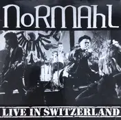 Normahl - Live in Switzerland
