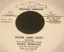 7inch Vinyl Single - Noro Morales & His Orchestra - Slow And Easy (Espinita) / Tropical Merengue (Anamecer Tropical)
