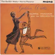 Norrie Paramor And His Orchestra - The Golden Waltz
