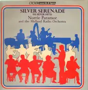 Norrie Paramor And The Midland Radio Orchestra - Silver Serenade (14 Silver Hits)