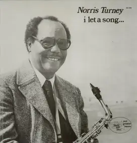 Norris Turney - I Let A Song...