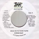 7inch Vinyl Single - Norrisman - Hold On To Your Faith