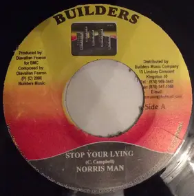 NORRISMAN - Stop Your Lying / Never Give Up