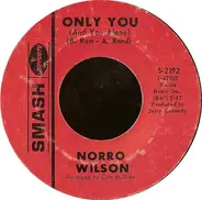 Norro Wilson - Only You (And You Alone)