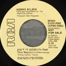 7inch Vinyl Single - Norro Wilson - Ain't It Good (To Feel This Way)