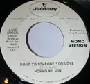 7inch Vinyl Single - Norro Wilson - Do It To Someone You Love