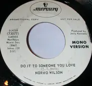 Norro Wilson - Do It To Someone You Love