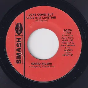 Norro Wilson - Love Comes But Once In A Lifetime / All The Time