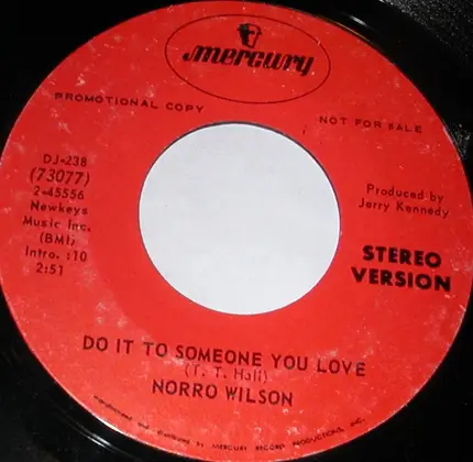 Norro Wilson - Do It To Someone You Love