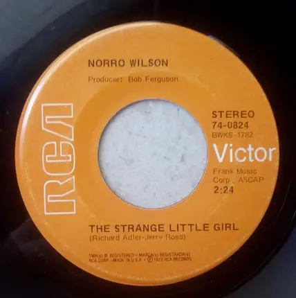 Norro Wilson - Everybody Needs Lovin' / The Strange Little Girl