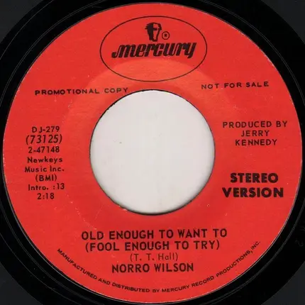 Norro Wilson - Old Enough To Want To (Fool Enough To Try)