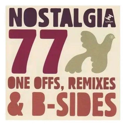 Nostalgia 77 - One Offs, Remixes & B Sides