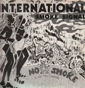 No Smoke - International Smoke Signal