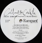 LP - Not Drowning, Waving - Cold And The Crackle