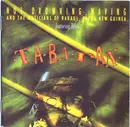 CD - Not Drowning, Waving And The Musicians Of Rabaul, Papua New Guinea Featuring George Telek - Tabaran