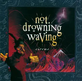 Not Drowning, Waving - Circus