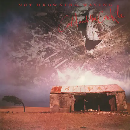 Not Drowning, Waving - Cold And The Crackle