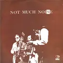 LP - Not Much Noise - Not Much Noise