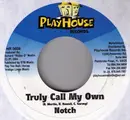 7inch Vinyl Single - Notch - Truly Call My Own