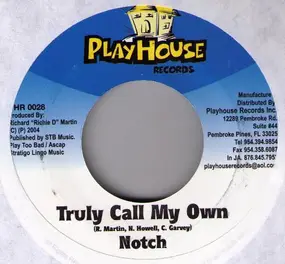 Notch - Truly Call My Own