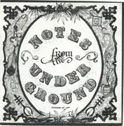 7inch Vinyl Single - Notes From The Underground - Notes From The Underground
