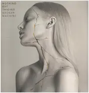 Nothing But Thieves - Broken Machine