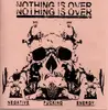 7inch Vinyl Single - Nothing Is Over - Negative Fucking Energy - EP