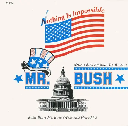 Nothing Is Impossible - Mr. Bush