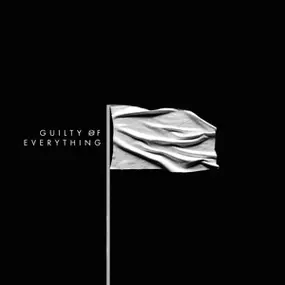 NOTHING - Guilty of Everything